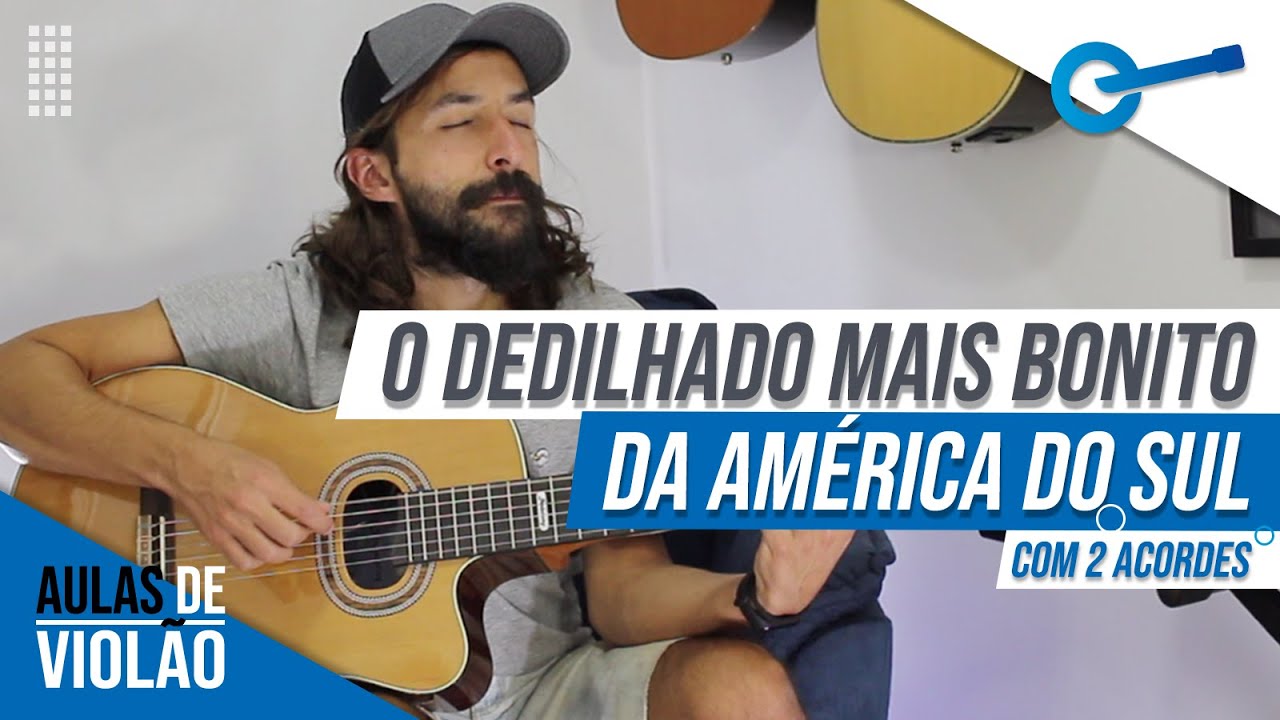 O Dedilhado Mais Bonito da América do Sul (02 Acordes!) l Aula #262