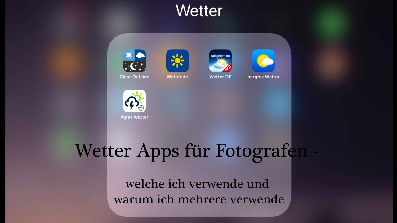 Wetter Apps für Fotografen - welche ich verwende und warum ich mehrere verwende