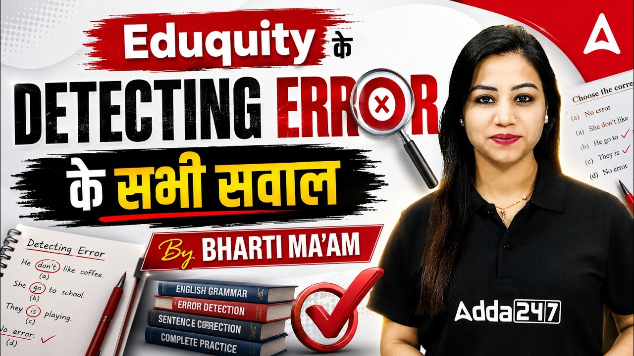 All Eduquity Detecting Error Questions | Error Detection for CGL, CHSL & CPO Exams | by Bharti Mam