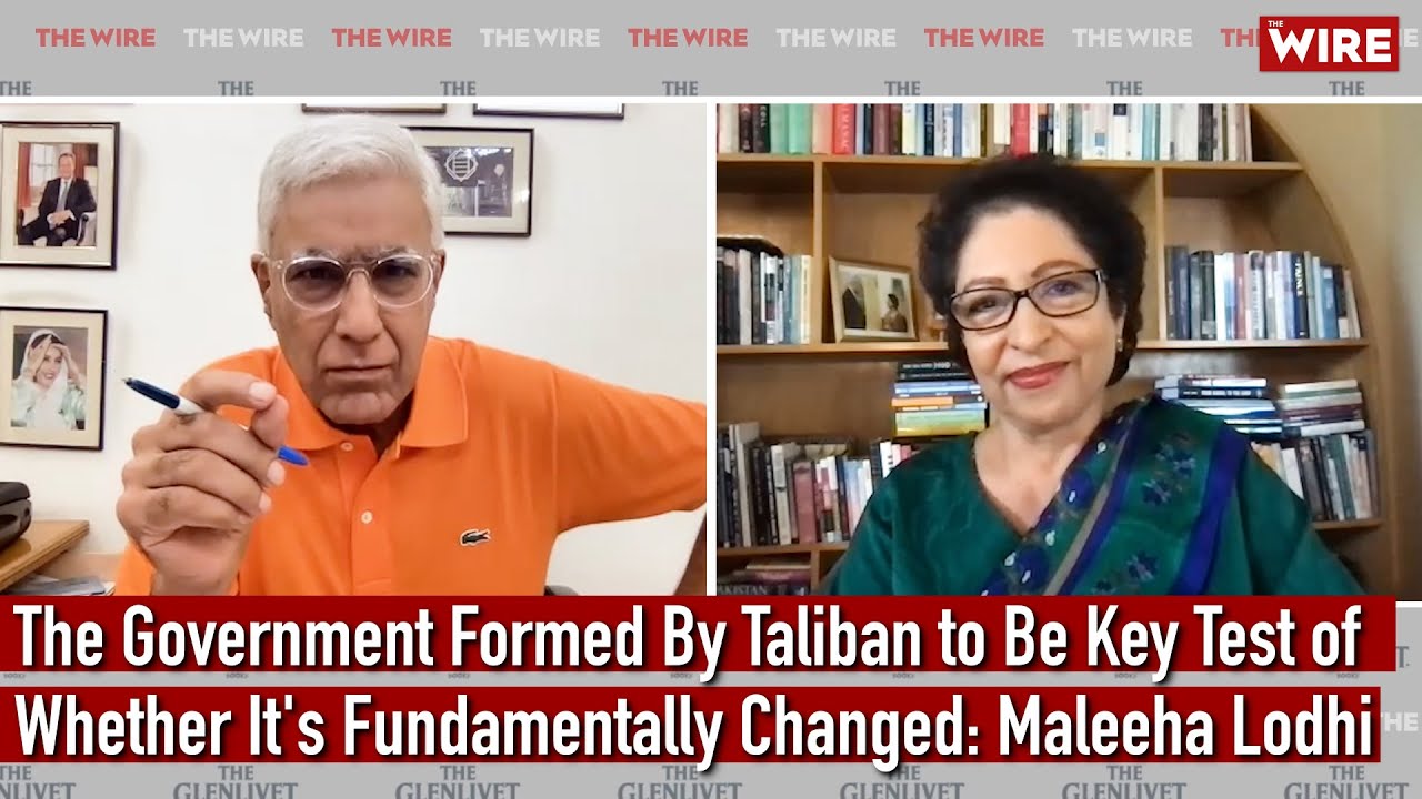 The Government Formed By Taliban to Be Key Test of Whether It's Fundamentally Changed: Maleeha Lodhi