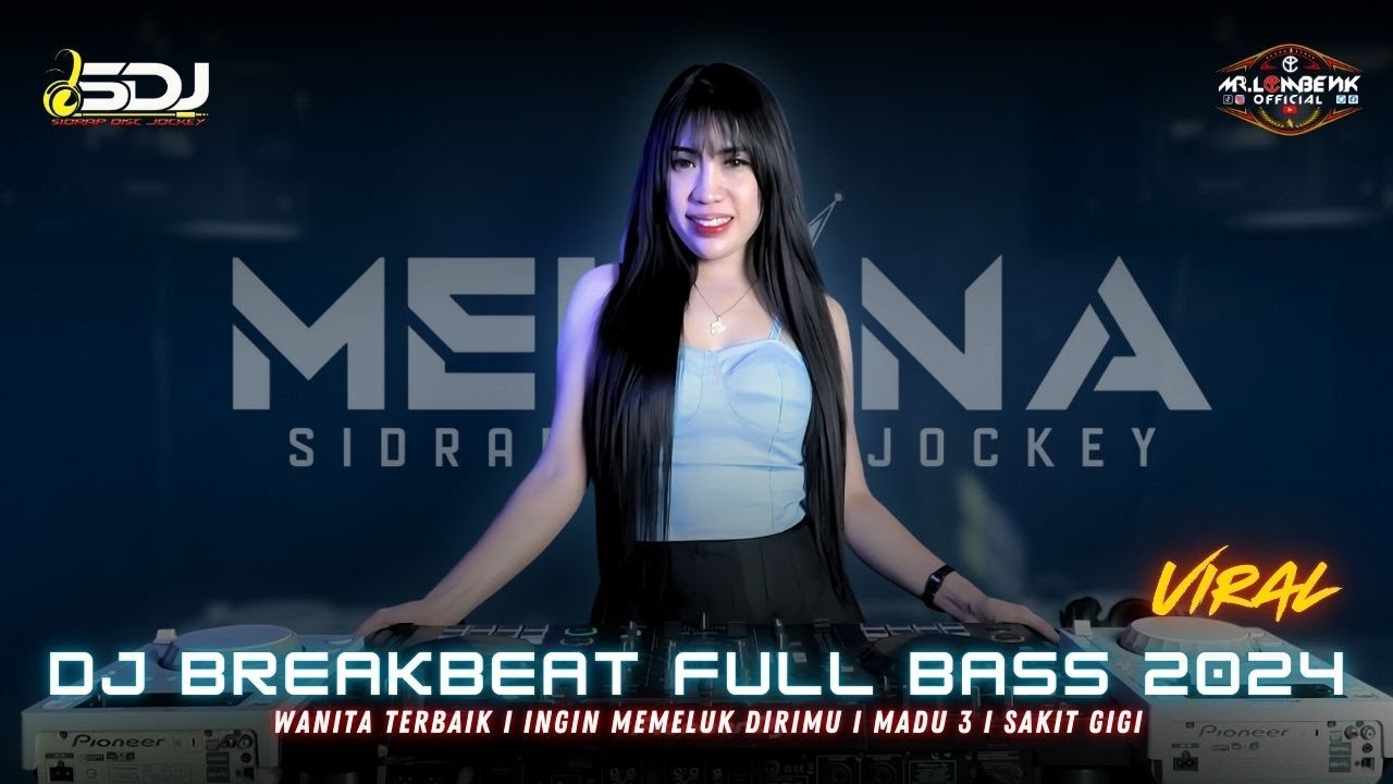 DJ BREAKBEAT FULL BASS VIRAL 2024 | WANITA TERBAIK | INGIN MEMELUK DIRIMU | MADU 3 | SAKIT GIGI