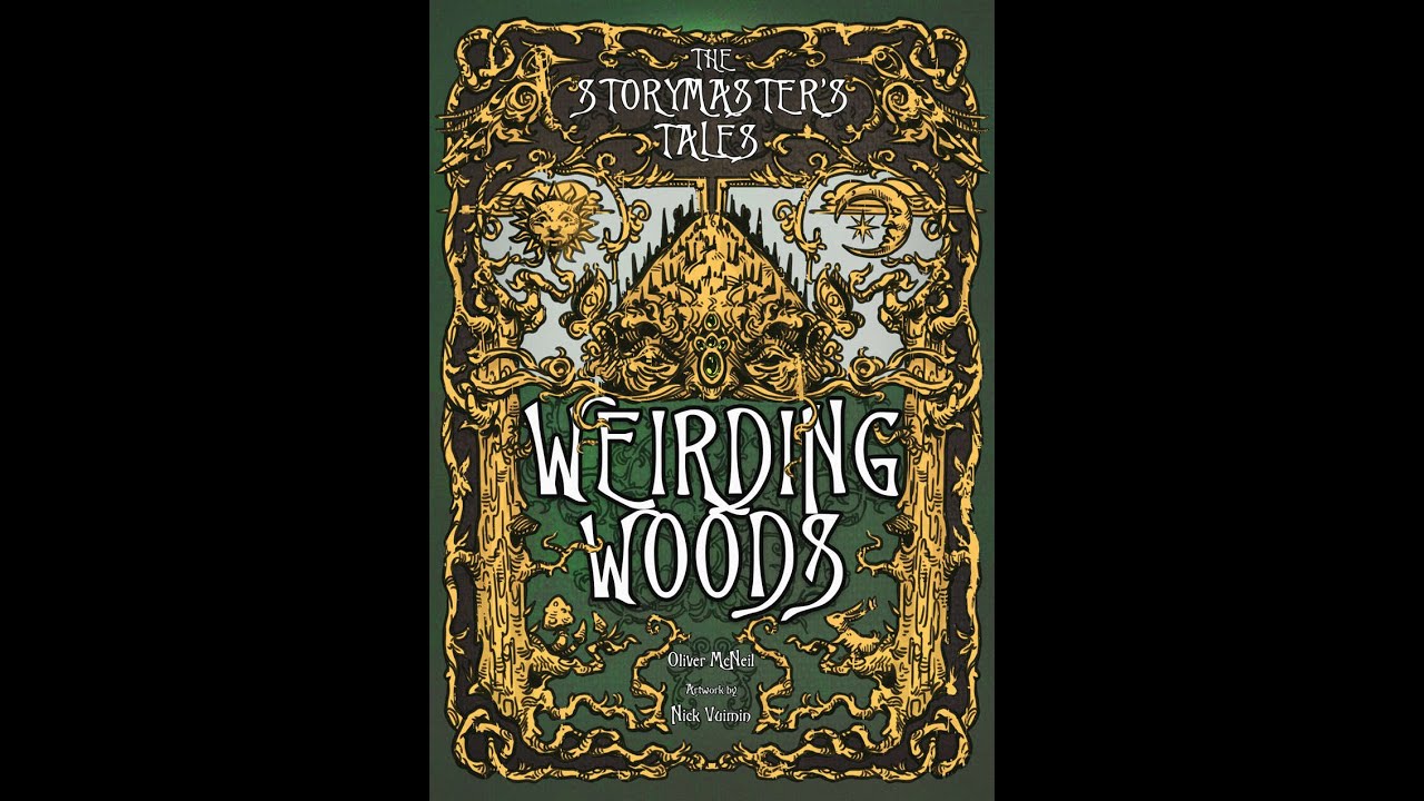 The Storymaster's Tales Weirding Woods (book) review 1/2