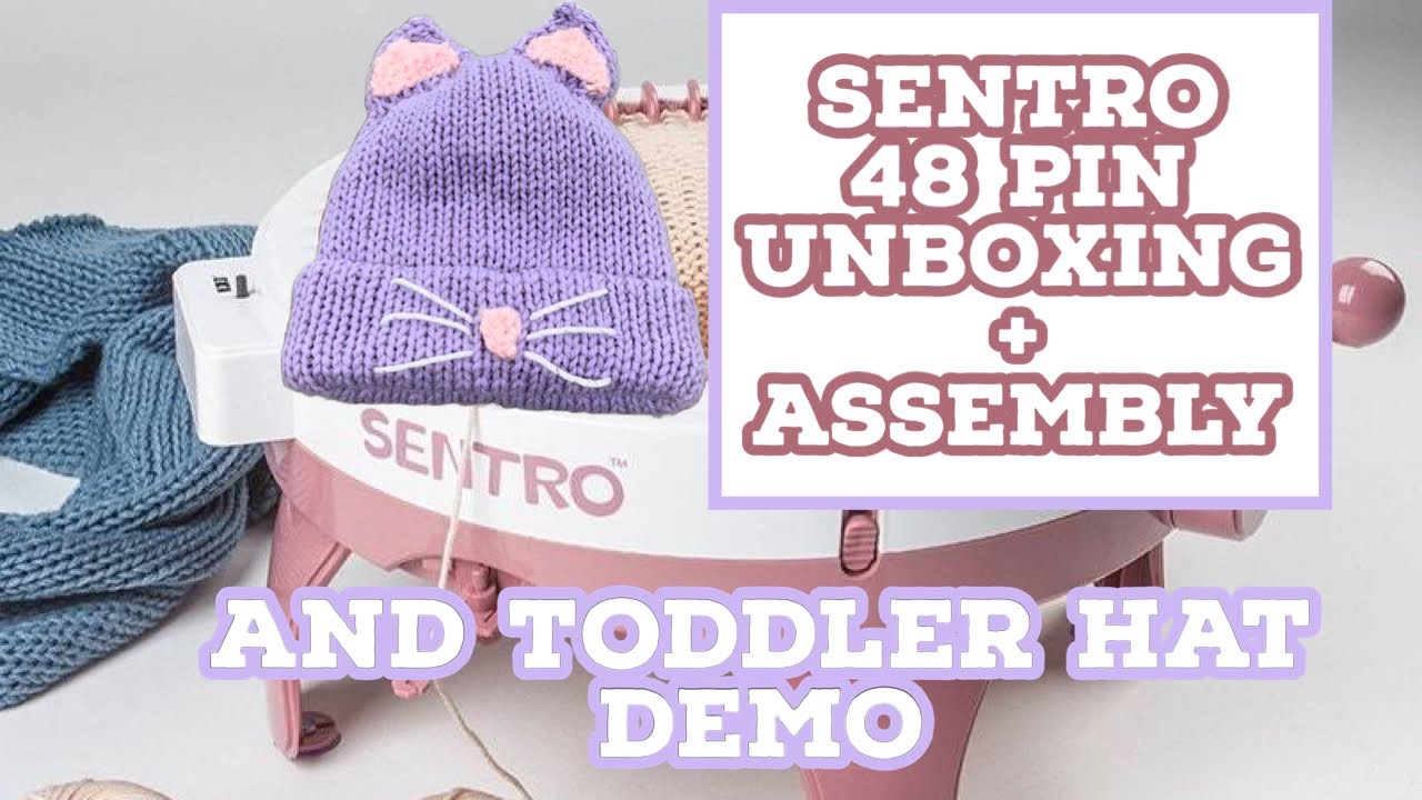 Sentro 48 pin Knitting Machine Unboxing and Assembly. DIY Toddler Hat Demo HD 1080p