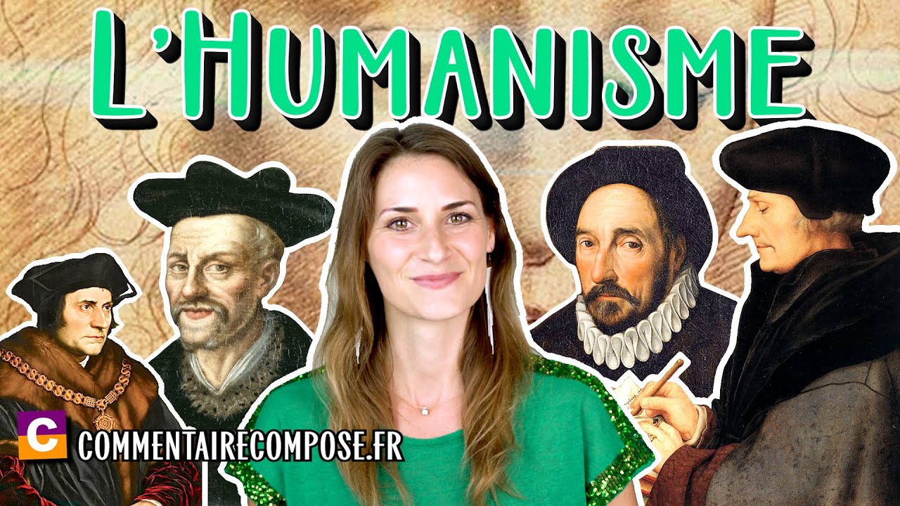 L'Humanisme : mouvement du 16ème siècle