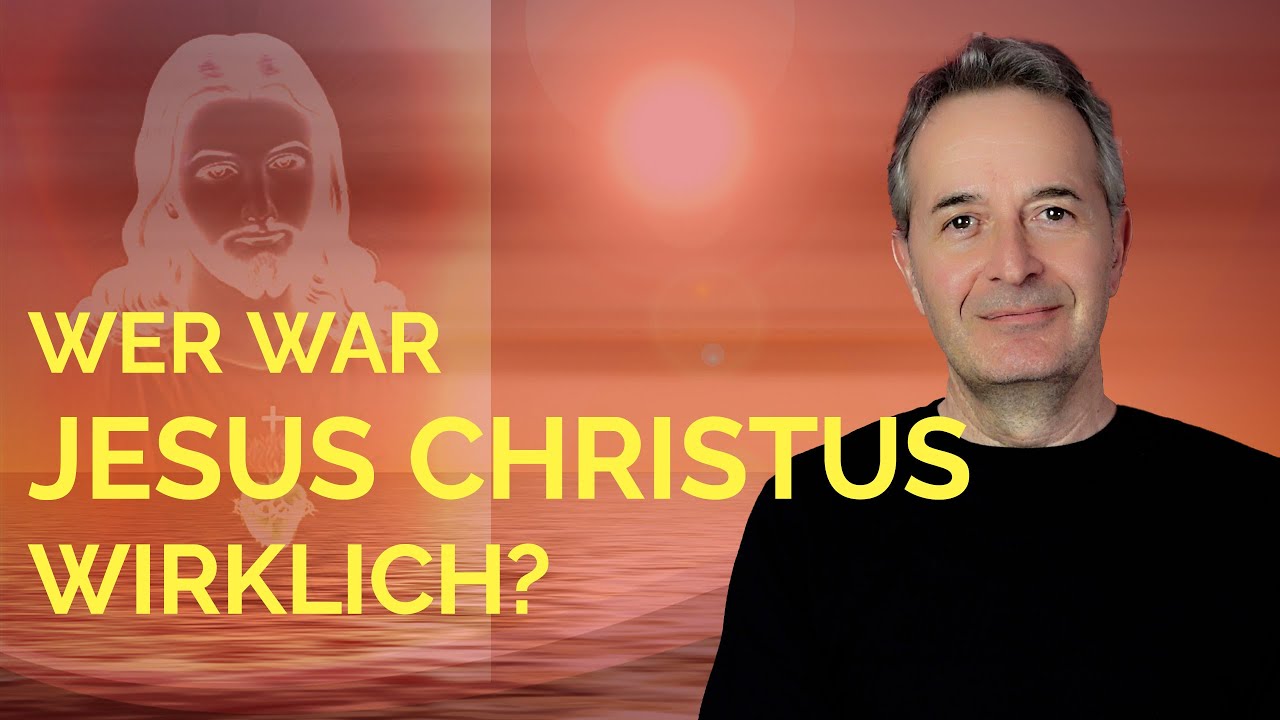 Wer war Jesus Christus? – Ein Blick aus dem Sein