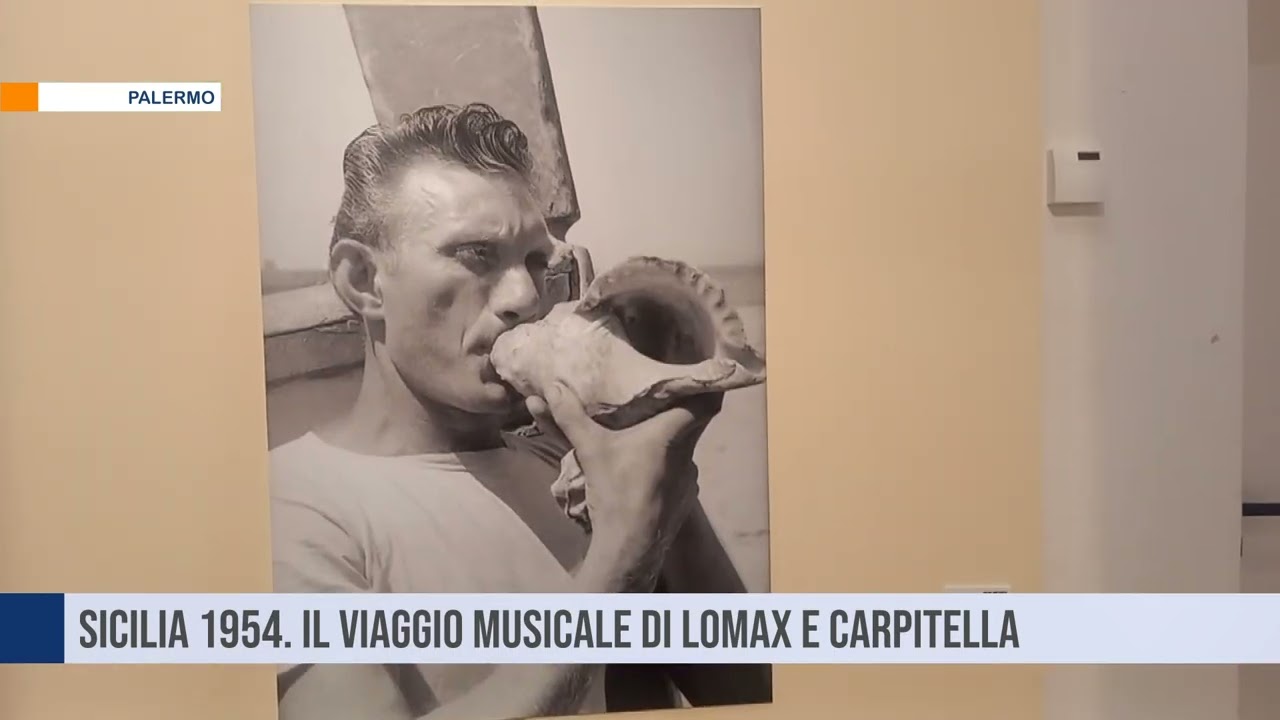 Palermo. Sicilia 1954. Il viaggio musicale di Lomax e Carpitella
