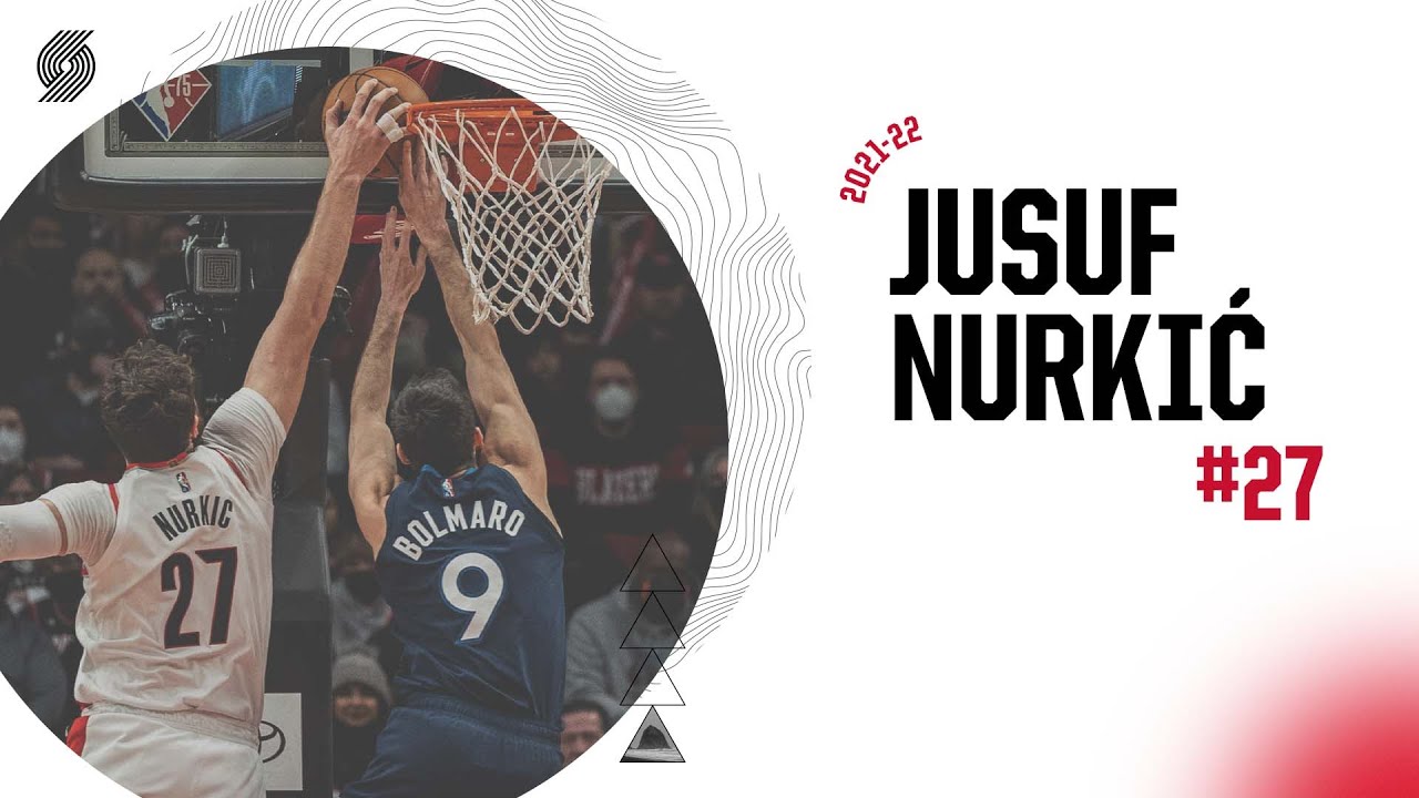Jusuf Nurkić 2021-22 Season Highlights | Portland Trail Blazers