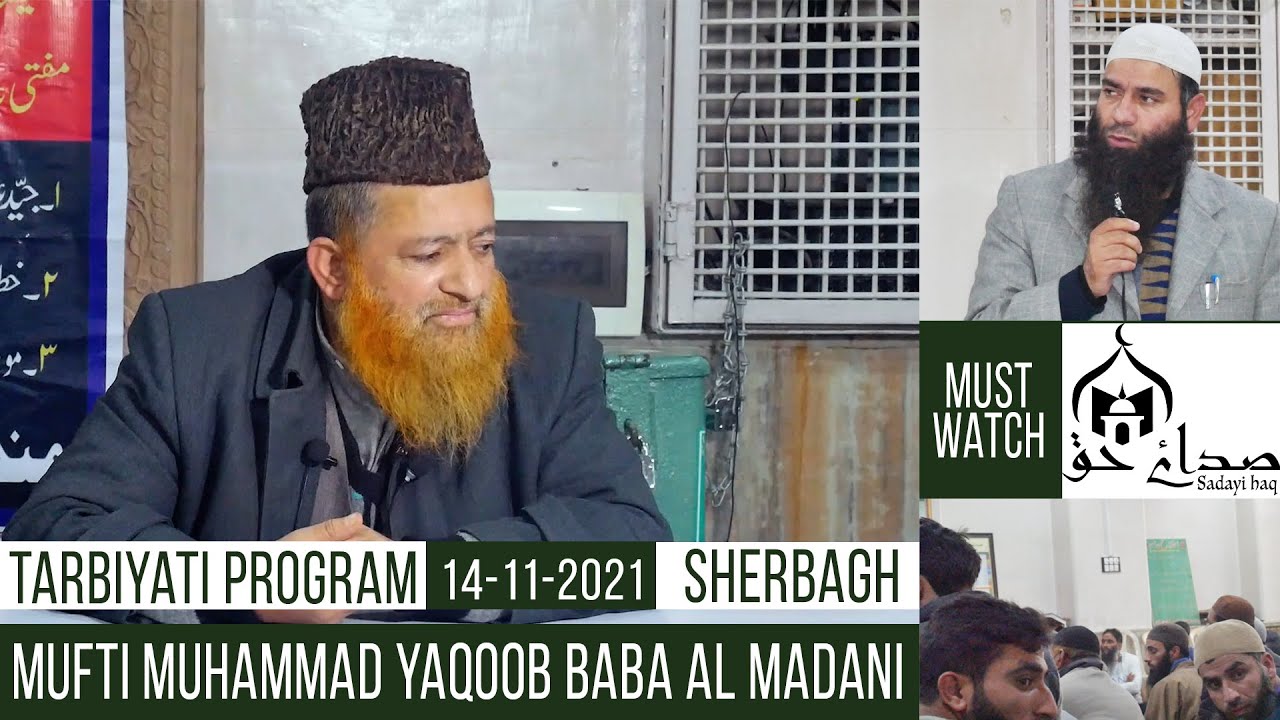 Mufti Muhammad Yaqoob Baba Al Madani | Tarbiyati Program Sherbagh