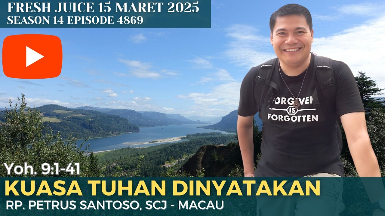 Kuasa Tuhan Dinyatakan  - Fresh Juice 15 Maret 2026 -  RP. Petrus Santoso, SCJ - Macau