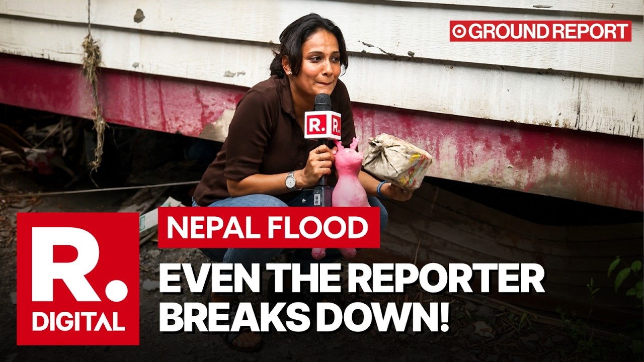 HEARTBREAKING VISUALS: Republic Reporter Breaks Down At Ground Zero Of Nepal Floods | Nuwakot