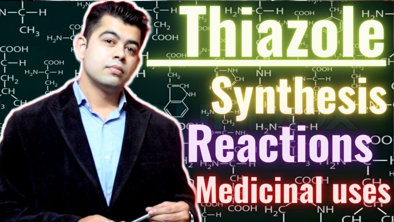 THIAZOLE I SYNTHESIS I REACTION I MEDICINAL USE I HINDI