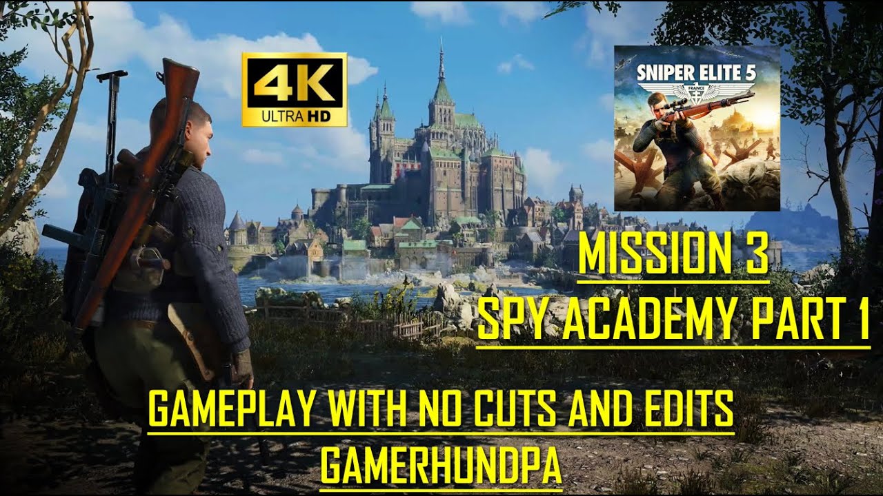 स्नाइपर एलीट 5, SNIPER ELITE 5 -  MISSION 3 - SPY ACEDAMY, AUDIO - HINDI ,मिशन 3 - स्पाई एकेडेमी