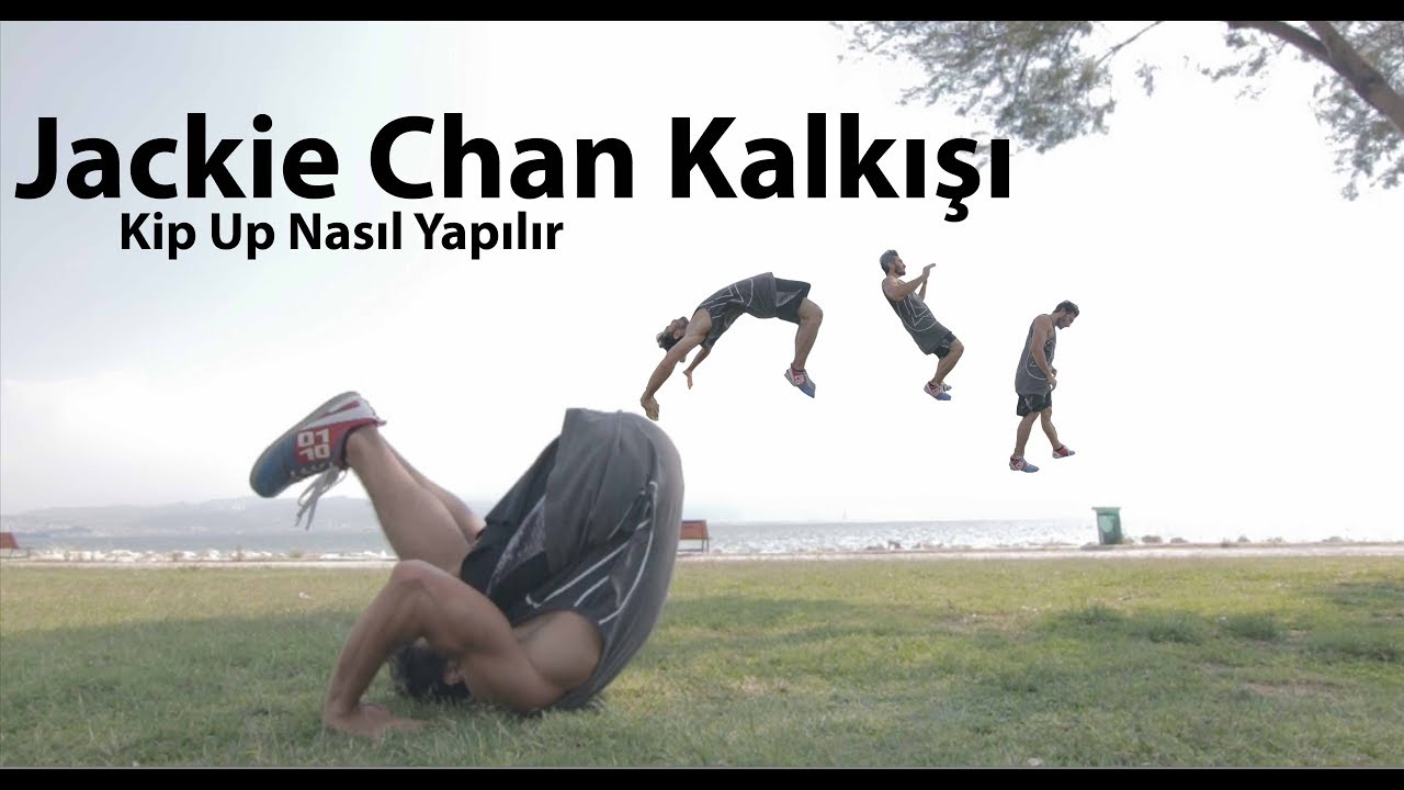 Jackie Chan Kalkışı - Yerden kalkma / Kip Up Hareketi Nasıl Yapılır