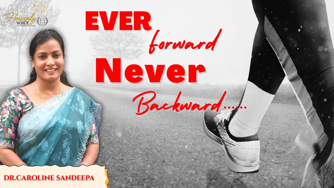 Ever Forward Never backward | #drcarolinesandeepa #motivation #jesus #luck 
