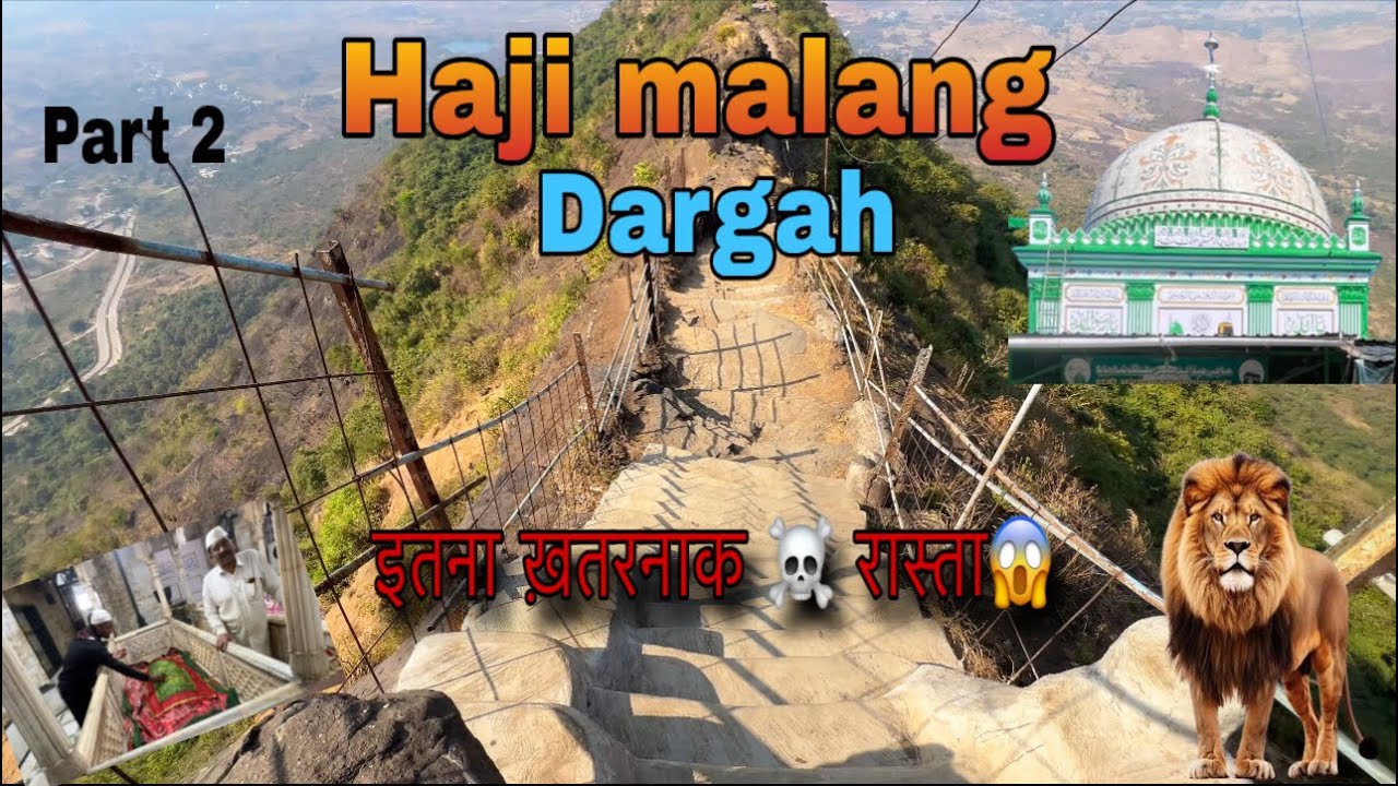 Haji malang Dargah🤲😱 || part 2 || Shakib 7 star vlog 