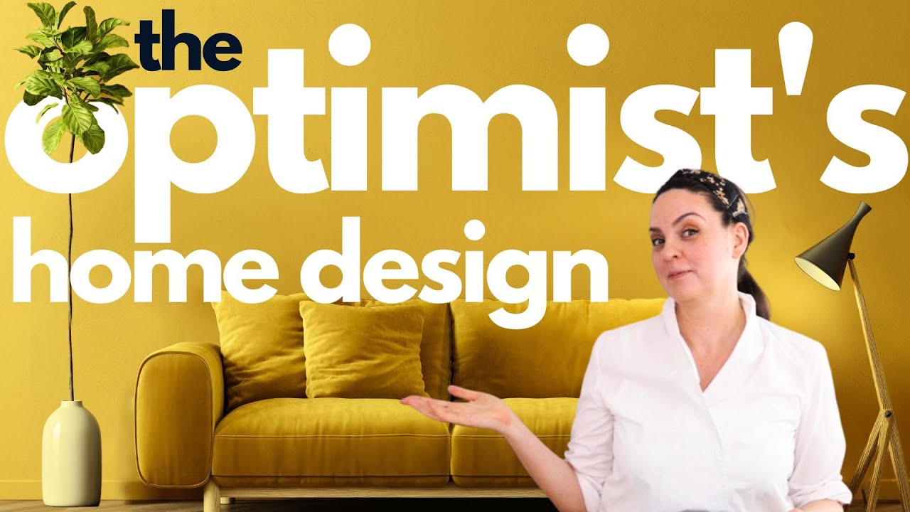 Interior Design for Optimists