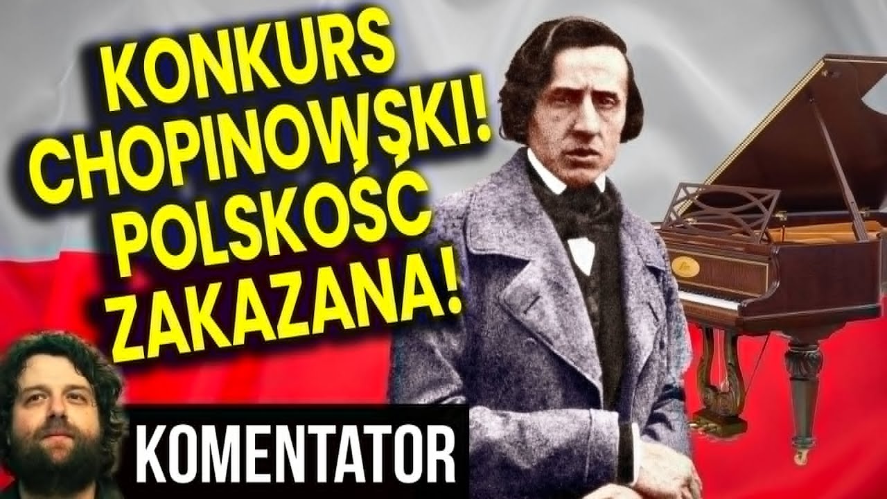 Finał Konkursu Chopinowskiego! Ani Jednego Polskiego Akcentu! Polskość Zakazana? - Analiza Ator