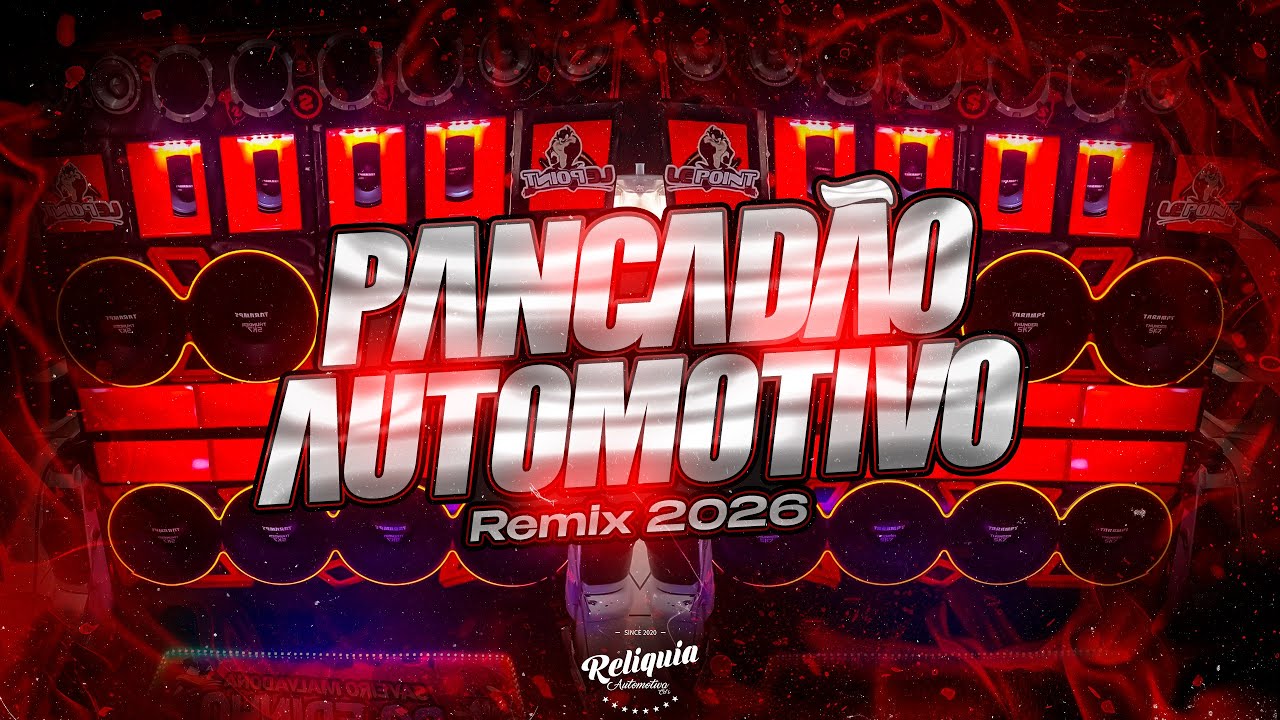 MEGA PANCADÃO AUTOMOTIVO REMIX 2026 - PANCADÃO AUTOMOTIVO GRAVE FORTE 2026 - MEGA GRAVÃO 2026 #22