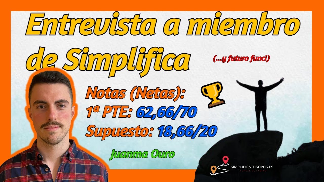🏆 Entrevista a Juanma Ouro 🙌 62,66 1ª parte / 18,66 Supuesto 🙌 Administrativo Turno Libre