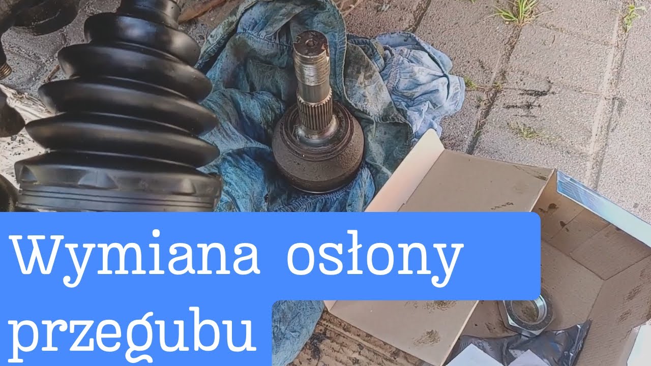 Wymiana Osłony Przegubu.