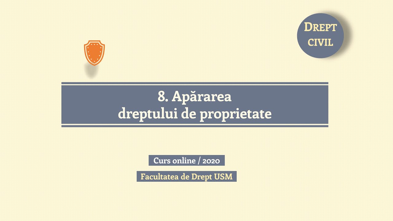 DReale 2020 Tema 8. Apararea dreptului de proprietate (MD)