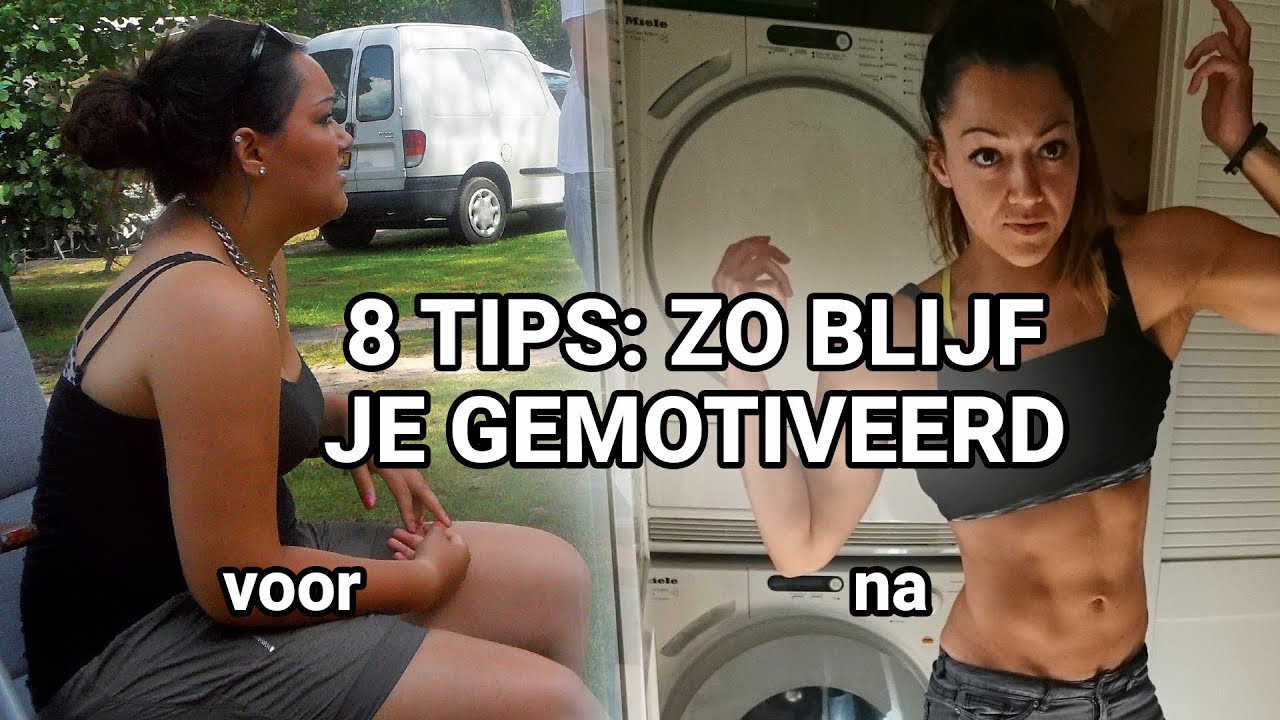 Afvallen? Met deze 8 tips bleef ik gemotiveerd en verloor ik 30 kilo!