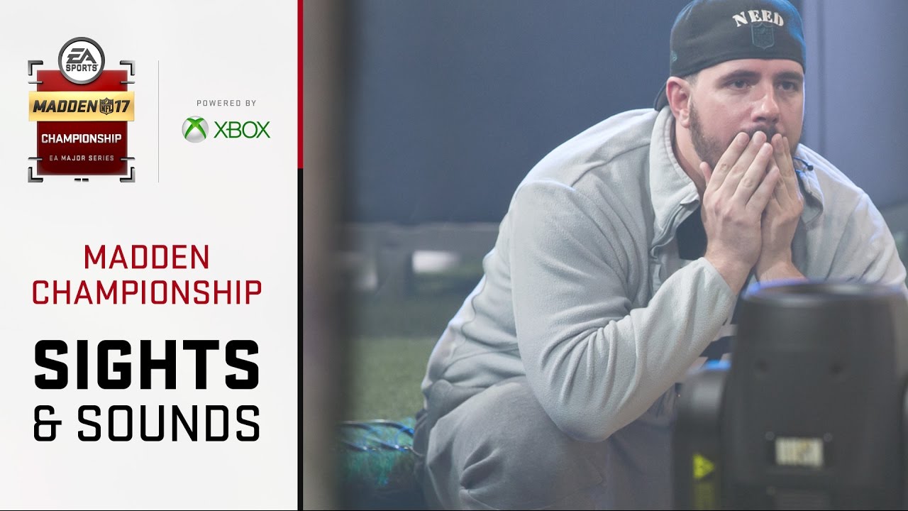 Madden 17 Championship - Sights + Sounds
