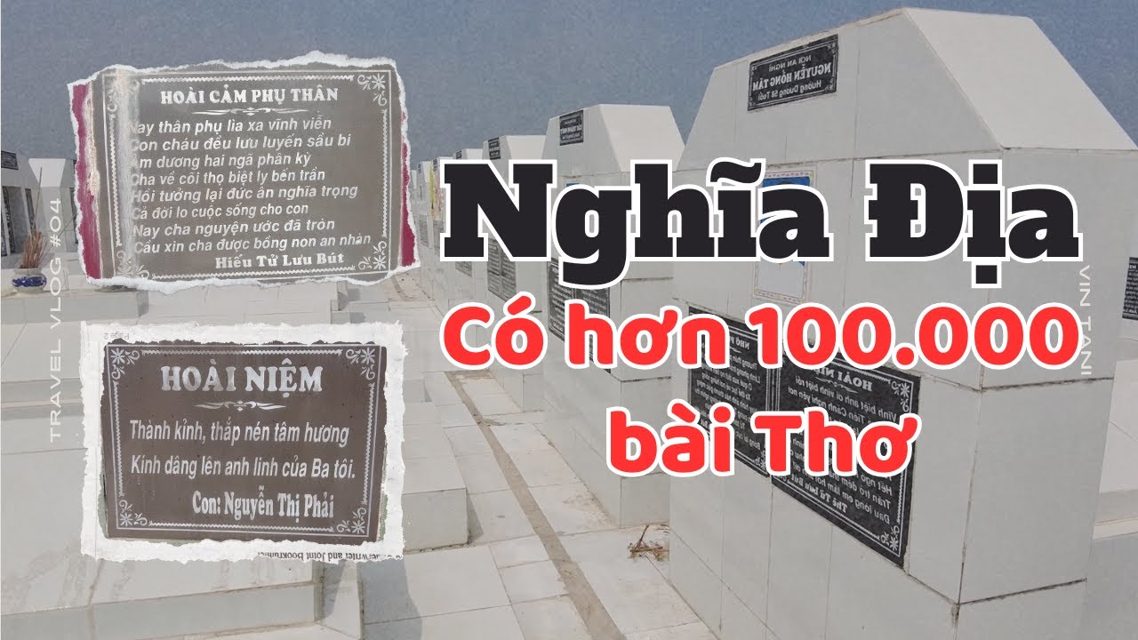 Độc Nhất Việt Nam,Nghĩa Địa có hơn 100.000 bài Thơ,Cực Lạc Thái Bình,Tây Ninh