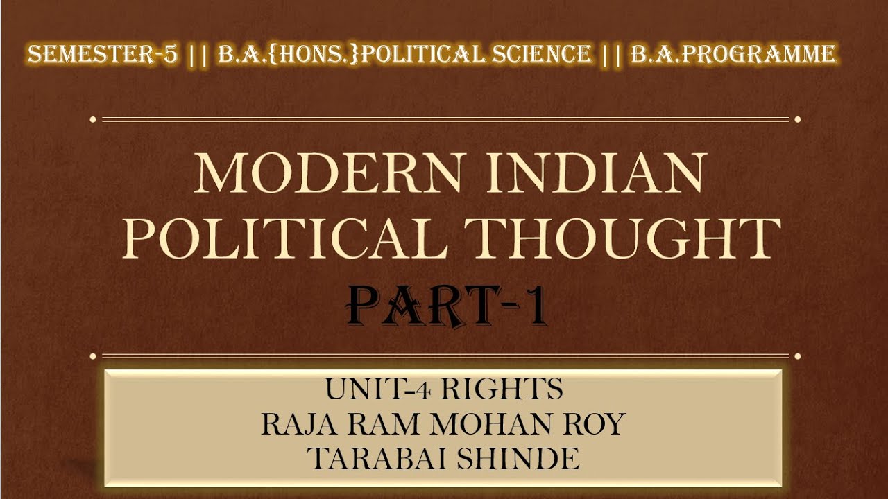 UNIT-4 RIGHTS || RAJA RAM MOHAN ROY || PART-1 MODERN INDIAN POLITICAL THOUGHT SEMESTER-5