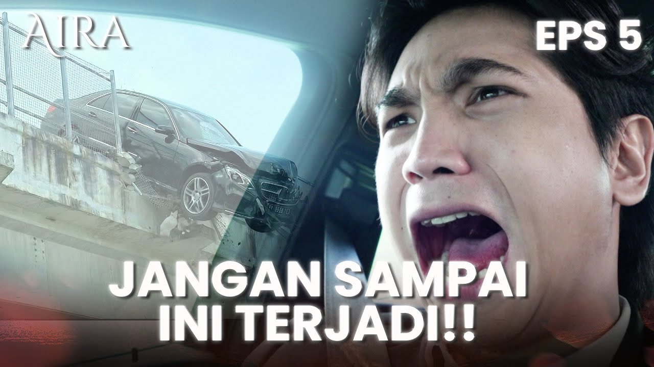 KECELAKAAN! Mobil Adrian Terjun Ke Dalam Sungai | AIRA | EPS.5 (1/4)