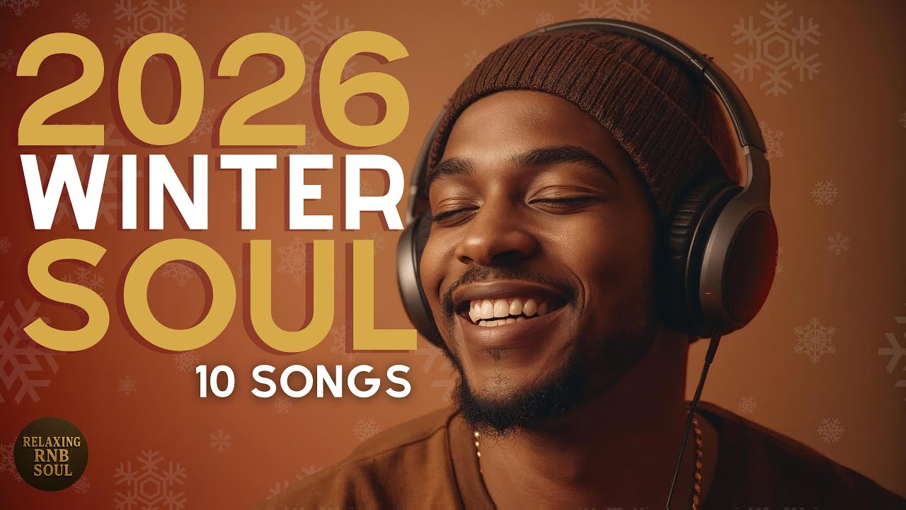 Chill Soul – Winter Relax Playlist 2026 ❄️ | 10 Romantic Cozy Songs for Cold Nights