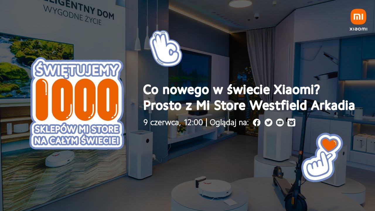 Świętujemy 1000 Mi Store na całym świecie!