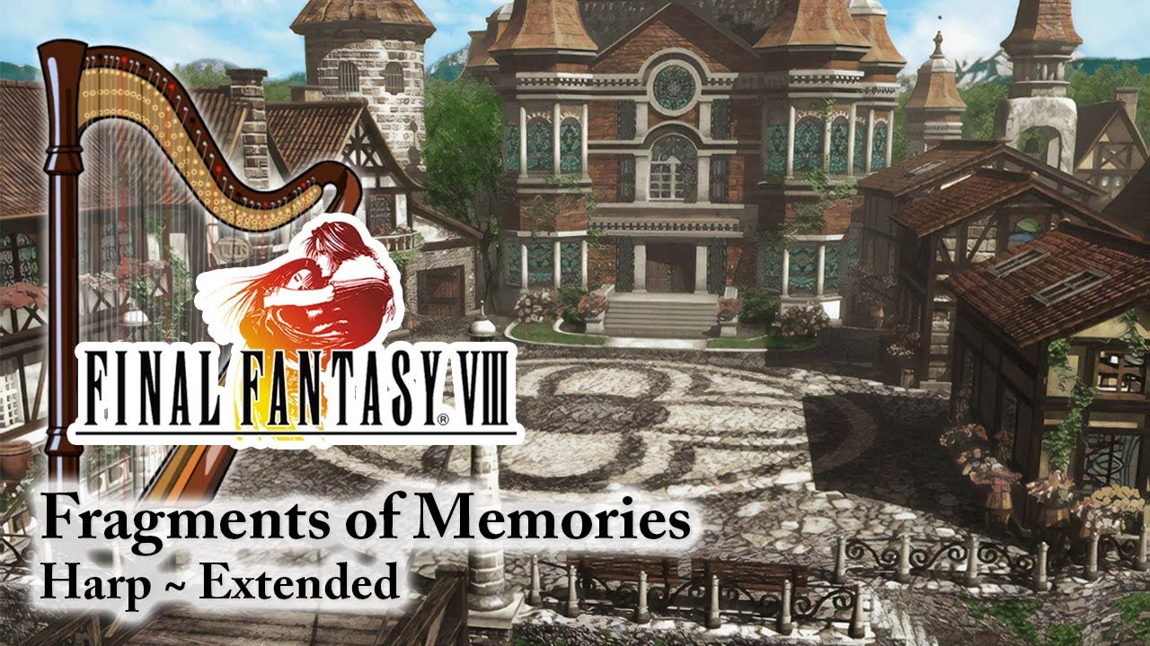 Relaxing FFVIII Music • Fragments of Memories (Harp)