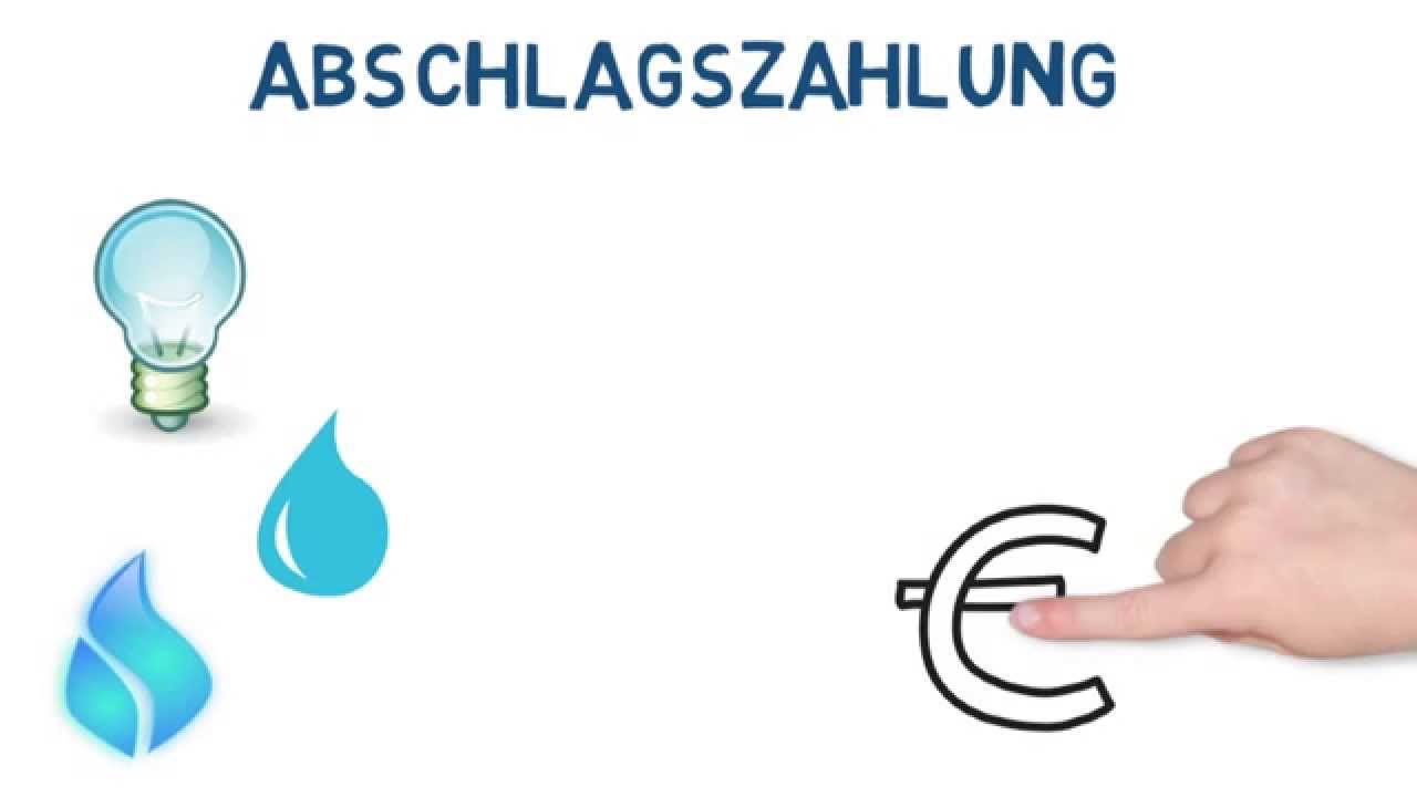 Erkl&auml;rfilm: Abschlagszahlung f&uuml;r Strom, Gas und Wasser