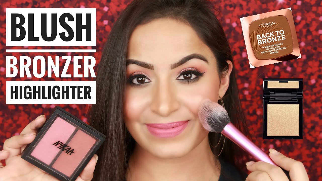 How to Select and Apply Blush,Bronzer and Highlighter | ब्लश ब्रोंज़र हाइलाइटर कैसे लगाएं