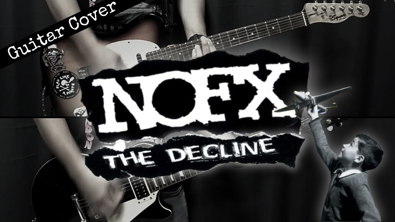 NOFX - The Decline (Guitar Cover)
