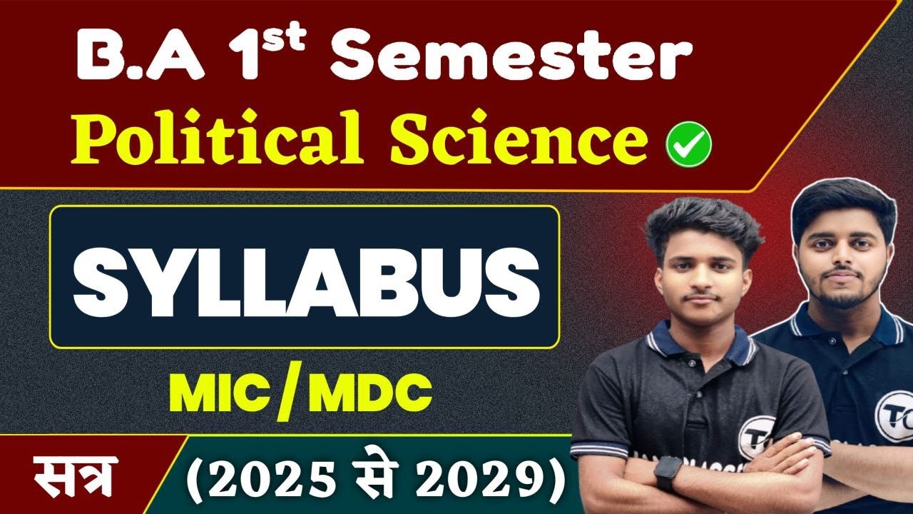 BA 1st Semester Political Science Syllabus (MIC/MDC) | BA Semester 1 Political Science Syllabus 2025