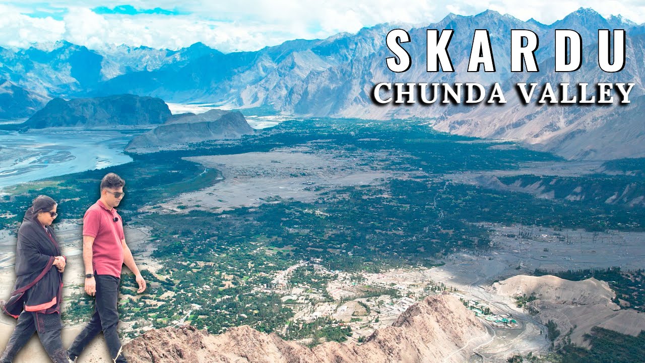 CHUNDA VALLEY Skardu Pakistan 🇵🇰 #gopaknorth