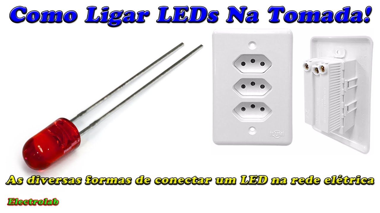 LED em 127 ou 220V! Formas de ligar!!