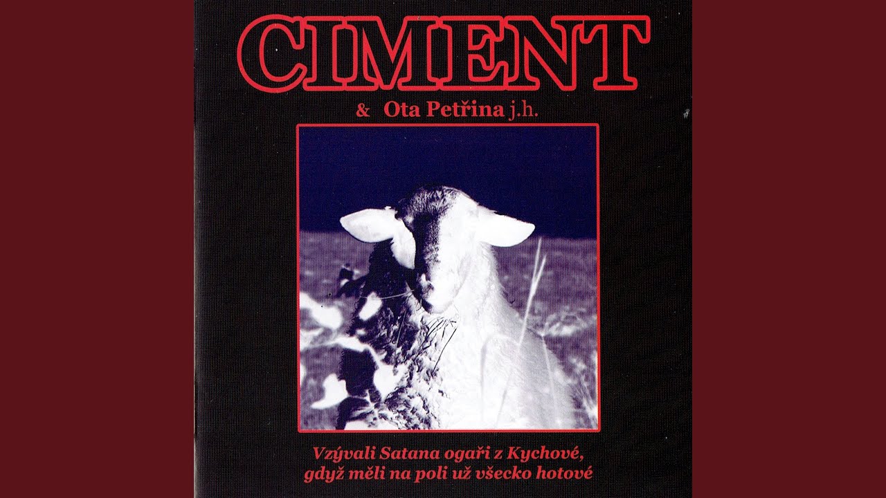 Vzývali Satana Ogaři Z Kychové (feat. Otakar Petřina)