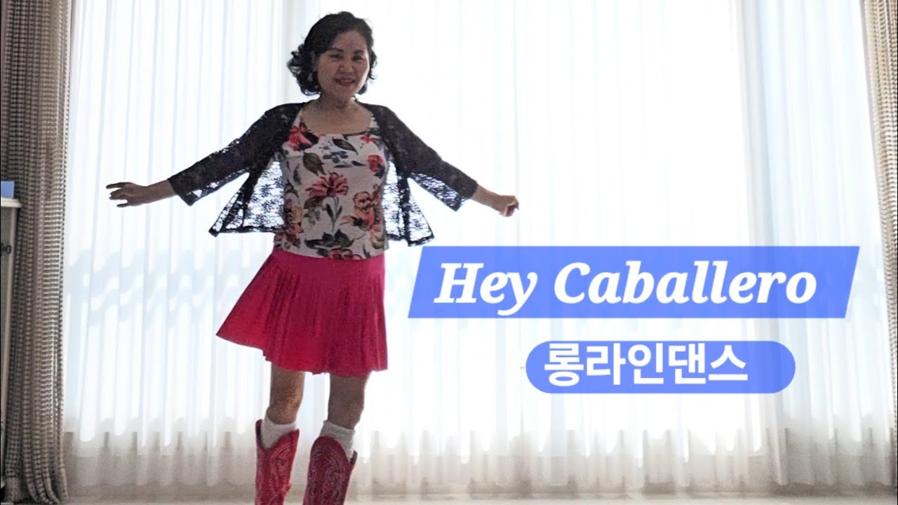 Hey Caballero Linedance 