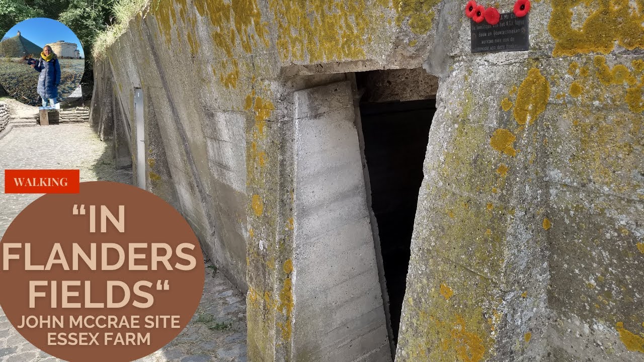In Flanders Fields: Essex Farm and the John McCrae Site
