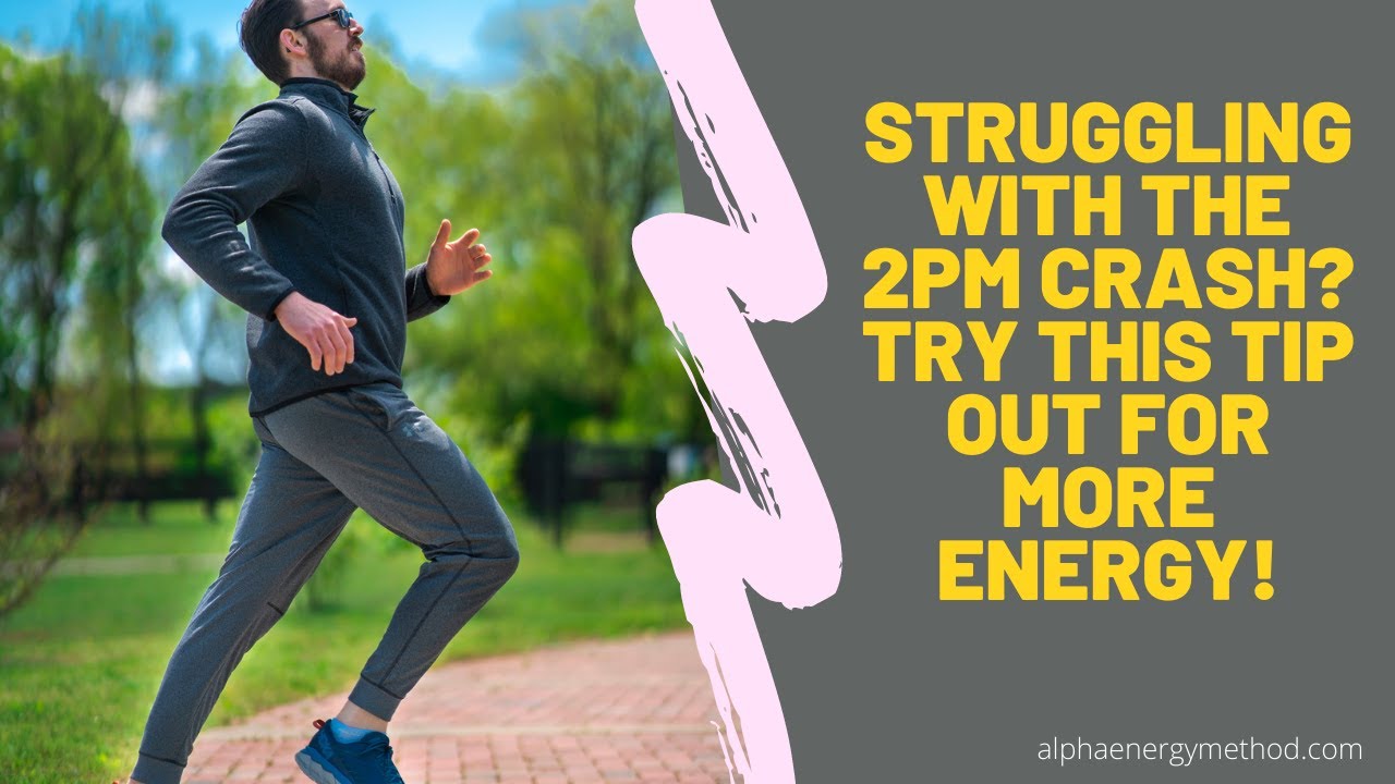 Struggling with the 2pm Crash? Try this Tip out For more Energy!