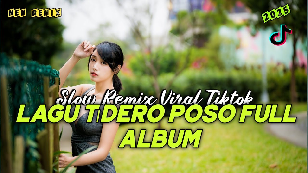 LAGU POSO FULL ALBUM SLOW REMIX | LAGU DERO TERBARU 2025 FULL ALBUM VIRAL TIKTOK