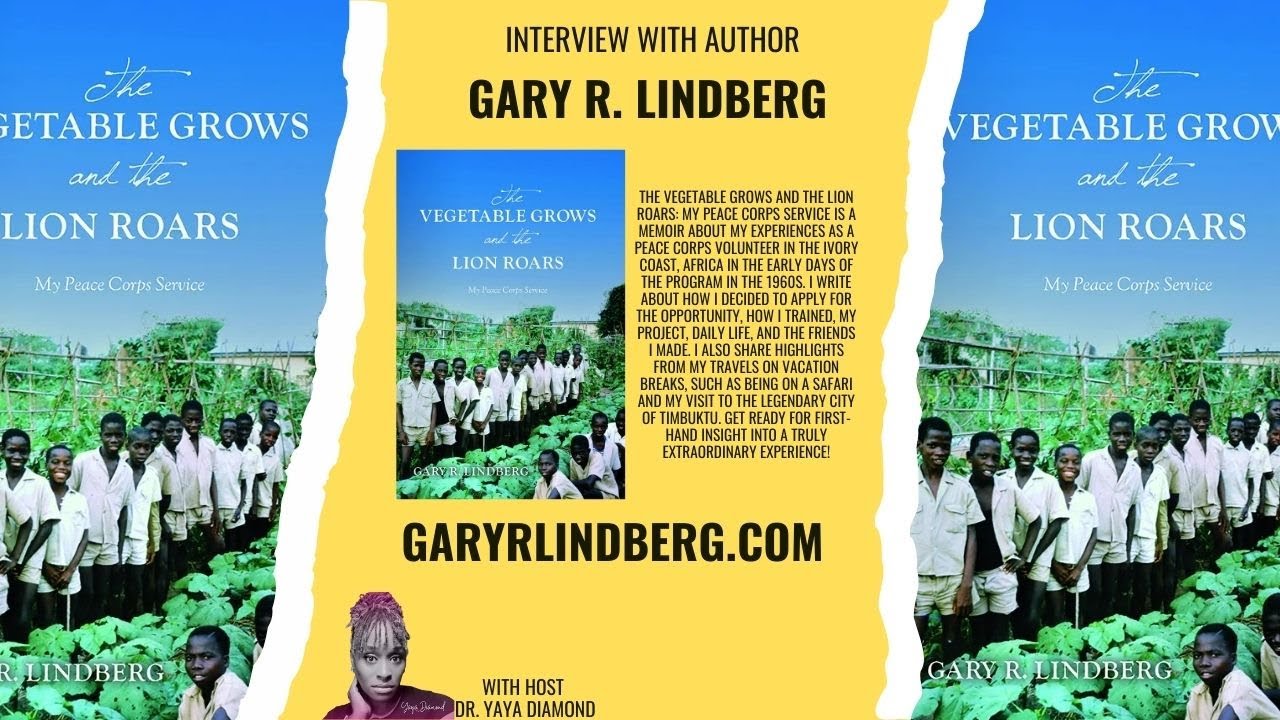 Dreams, Service, and Adventure: Author Gary Lindberg Reflects on His Peace Corps Years