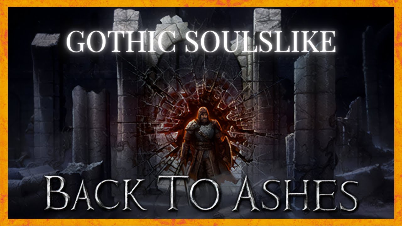 BACK TO ASHES Gameplay Let's Play | GOTHIC SOULSLIKE