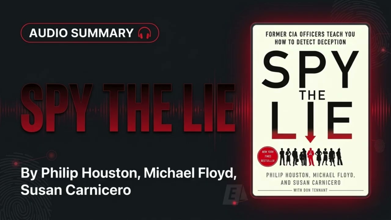 Spy the Lie by Houston, Floyd & Carnicero | Complete Summary | CIA Techniques to Detect Deception