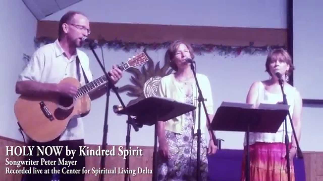 HOLY NOW by Kindred Spirit Live