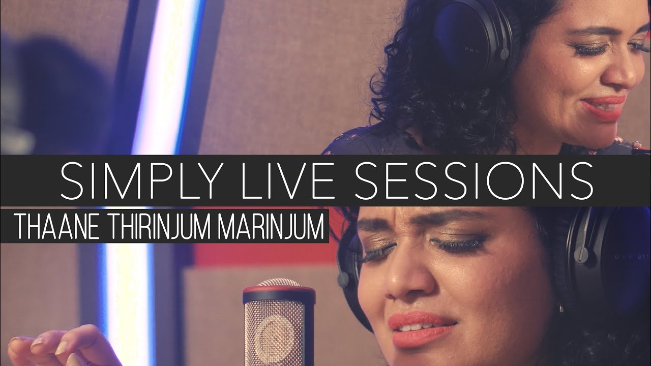 Thaane Thirinjum Marinjum | Simply Live Sessions With Jyotsna