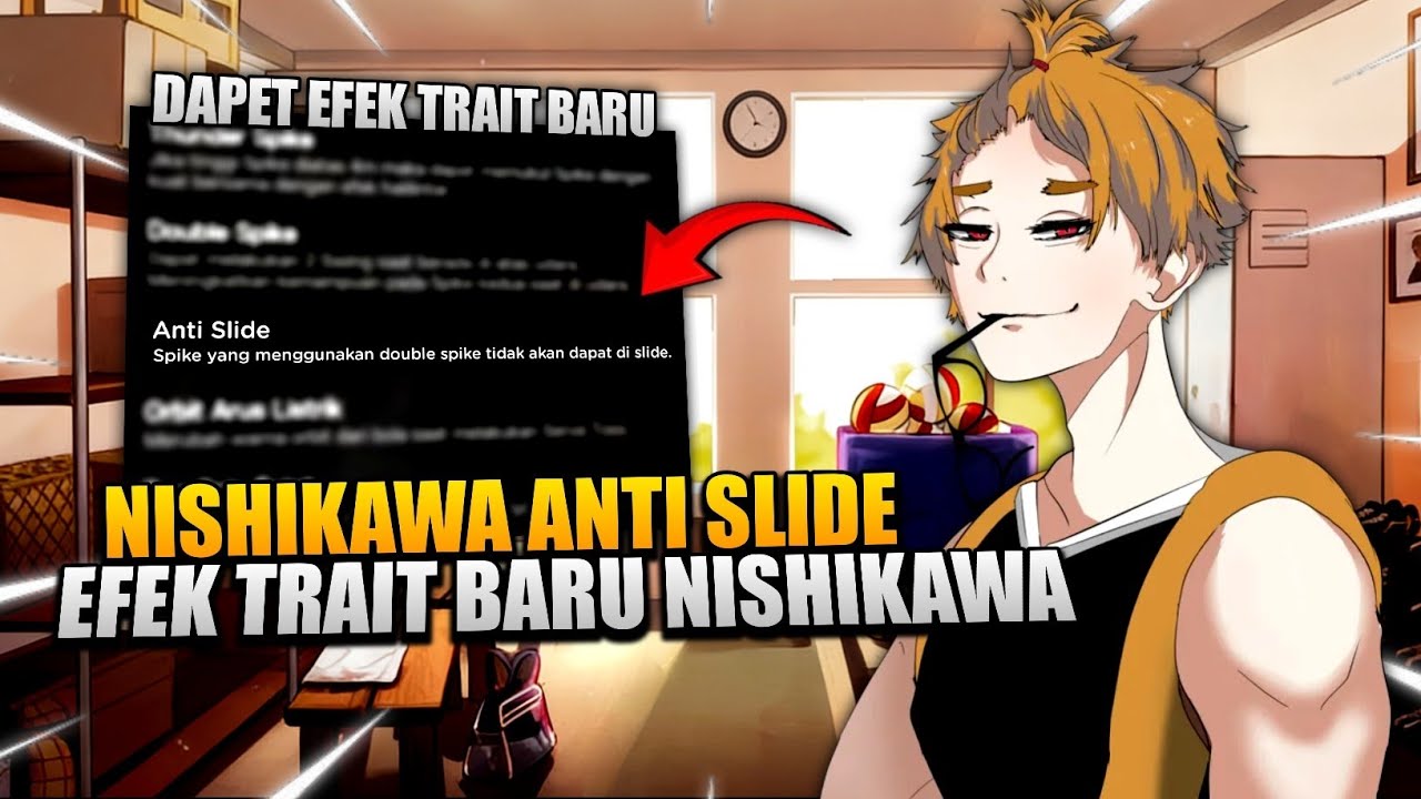 Nishikawa Anti Slide Is Real!! Efek Trait Baru Nishikawa Setelah Update | The Spike VolleyBall Cross